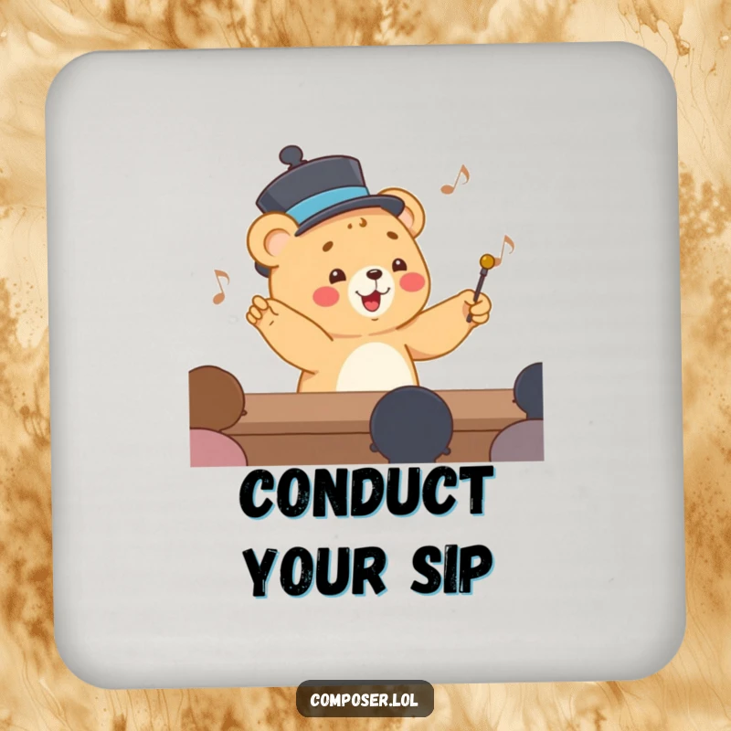 Funny Drink Coaster with a happy cartoon bear cub in a smart hat, conducting an invisible orchestra, protecting furniture.