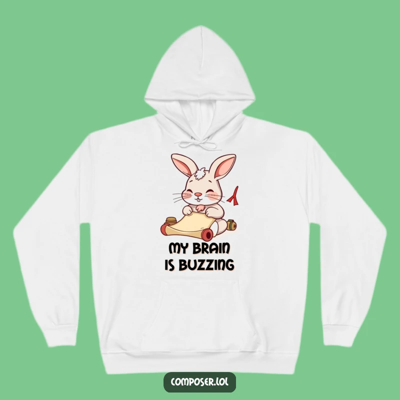 Funny Rabbit Hoodie: Dedicated Composer Sweatshirt, Cozy Funny Gift!