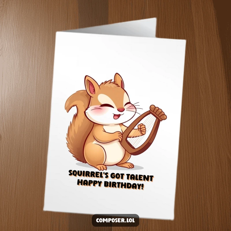 Funny free printable birthday card featuring a winking squirrel composer energetically playing a miniature harp with its speedy paws.