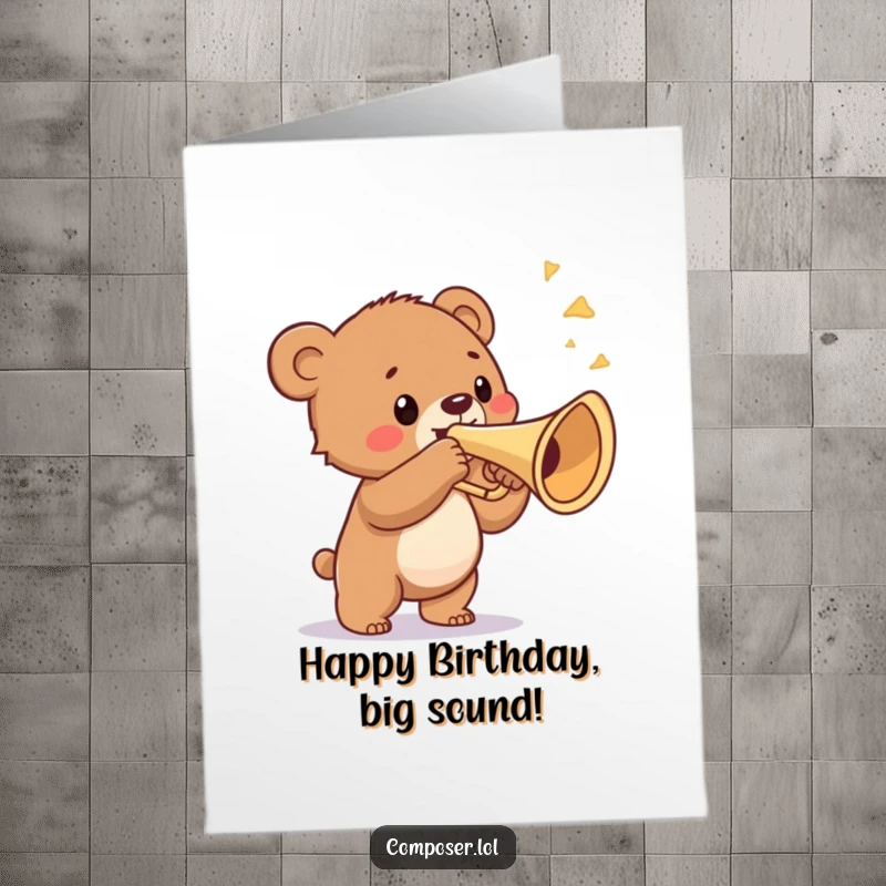 Funny Free Printable Birthday Card: A proud bear cub blows a fanfare on a ridiculously large trumpet, a bold birthday wish.