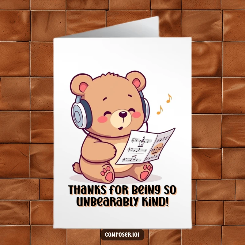 Funny Free Printable Thank You Card: A studious bear wearing headphones hums joyfully to sheet music, showing thanks.