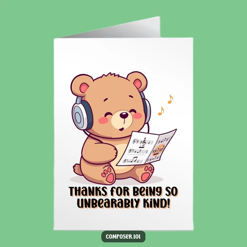 Free Printable Funny Thank You Card: Grateful Bear, Musical Thanks!