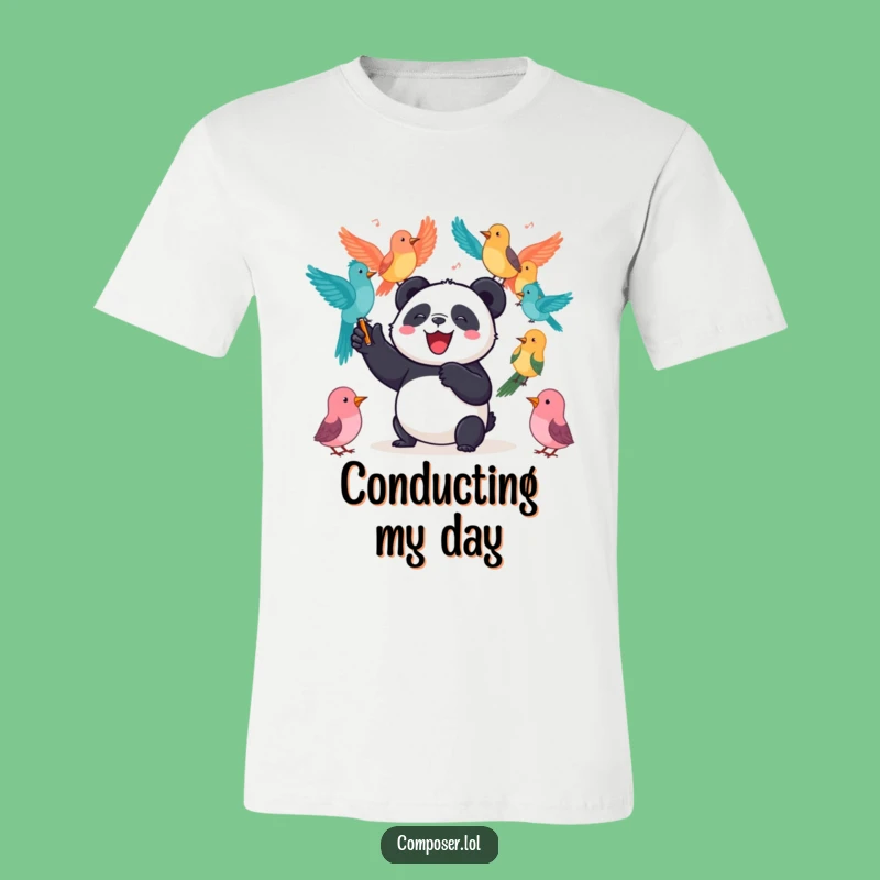 Funny Panda Orchestra T-Shirt: Joyful Conductor, Bird Harmony, Awesome Funny Gift