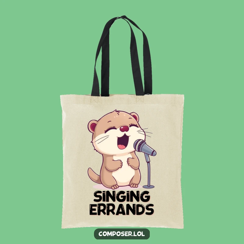 Funny Otter Singing Tote Bag - Carry Your Tunes & Stage Presence!